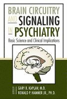 bokomslag Brain Circuitry and Signaling in Psychiatry