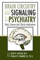 Brain Circuitry and Signaling in Psychiatry 1