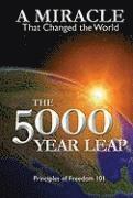 bokomslag The 5000 Year Leap: A Miracle That Changed the World