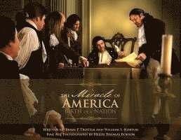 bokomslag The Miracle of America: Birth of a Nation