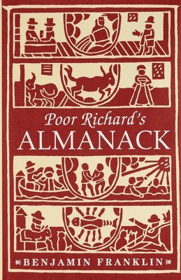 Benjamin Franklin - Poor Richard's Almanac, Inbunden