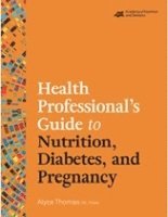 bokomslag Health Professional's Guide to Nutrition, Diabetes, and Pregnancy