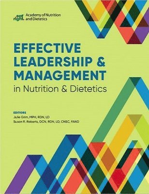 bokomslag Effective Leadership & Management in Nutrition & Dietetics