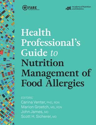 Health Professional's Guide to Nutrition Management of Food Allergies 1