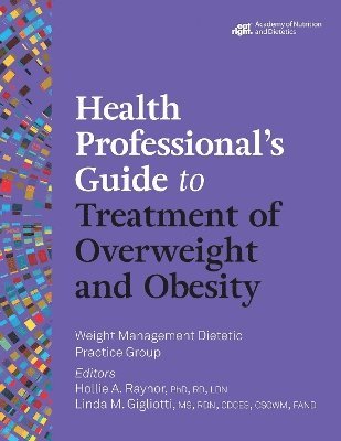Health Professional's Guide to Treatment of Overweight and Obesity 1