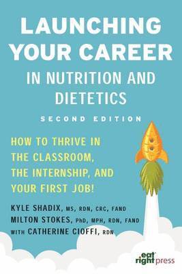 Launching Your Career in Nutrition and Dietetics 1