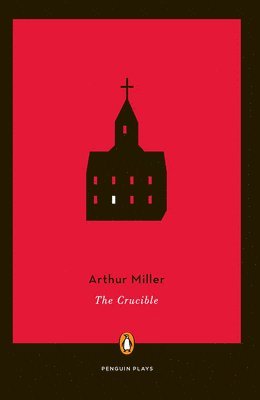 The Crucible: A Play in Four Acts 1