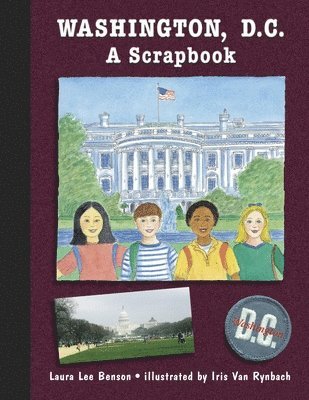 Washington, D.C. a Scrapbook 1