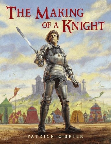 Patrick O'Brien - Making of a Knight, Häftad