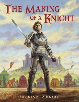 Patrick O'Brien - Making of a Knight, Häftad