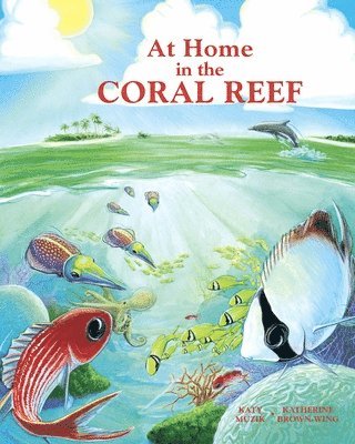 At Home in the Coral Reef 1