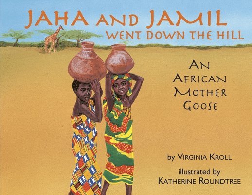Virginia Kroll - Jaha and Jamil Went Down the Hill, Häftad