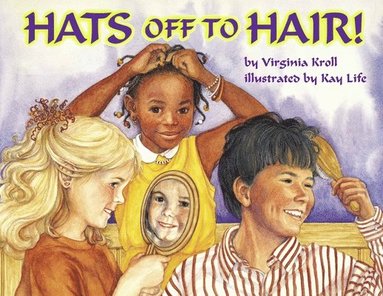 bokomslag Hats Off to Hair!