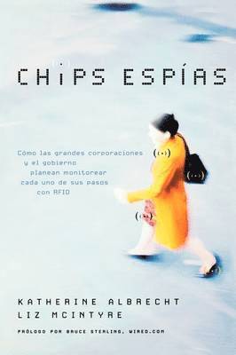 Katherine Albrecht, Liz McIntyre - Chips espías, Häftad