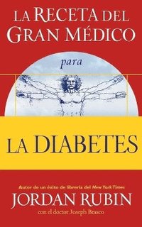 bokomslag La receta del Gran Mdico para la diabetes