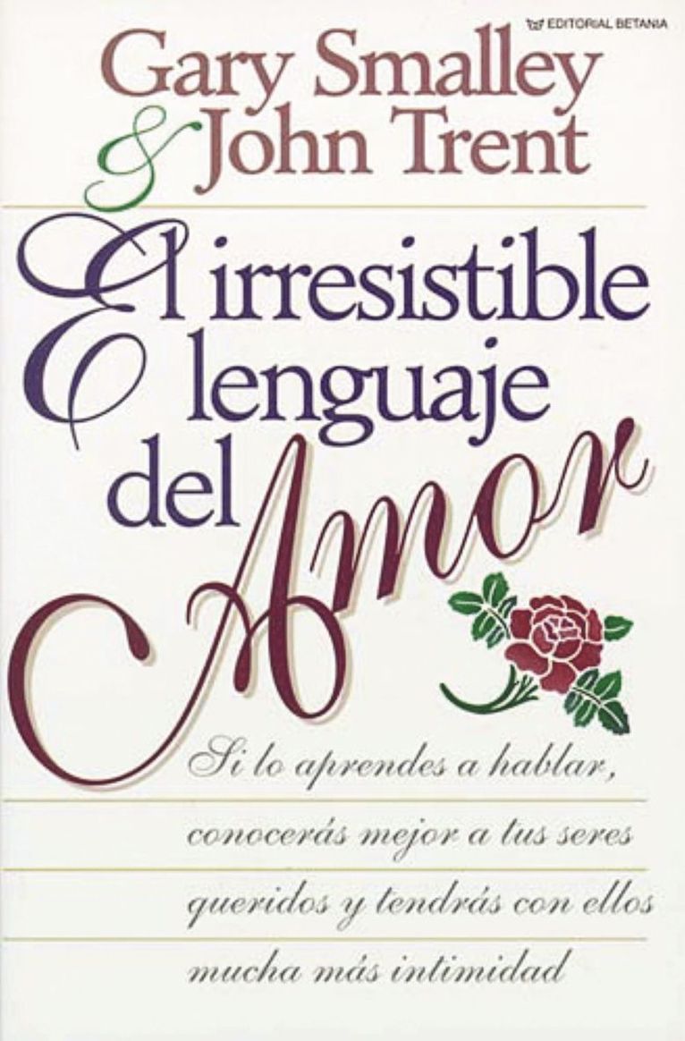 Gary Smalley, John Trent, John T. Trent - irresistible lenguaje del amor, Häftad