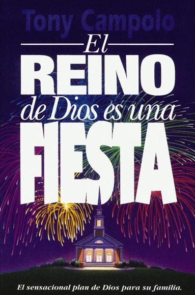 Tony Campolo - Reino de Dios es una fiesta, Häftad