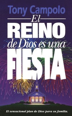 Tony Campolo - Reino de Dios es una fiesta, Häftad