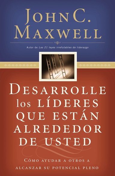 John C. Maxwell - Desarrolle los líderes que están alrededor de usted, Häftad