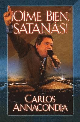 Carlos Annacondia - ¡Oíme bien Satanás!, Häftad