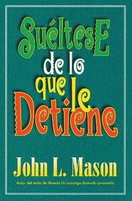 John Mason, Grupo Nelson - Suéltese de lo que le detiene, Häftad