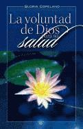 bokomslag La Voluntad de Dios Para Su Salud