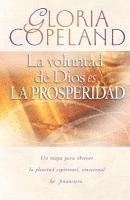 bokomslag La Voluntad de Dios Es La Prosperidad