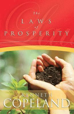 Kenneth Copeland - Laws of Prosperity, Häftad