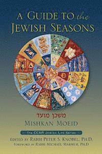 bokomslag Mishkan Moeid: A Guide to the Jewish Seasons