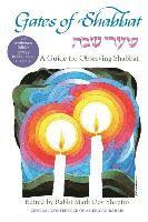 Gates of Shabbat: A Guide for Observing Shabbat 1
