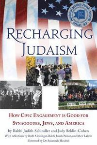 bokomslag Recharging Judaism: How Civic Engagement is Good for Synagogues, Jews, and America