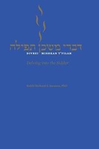 bokomslag Divrei Mishkan T'filah: Delving into the Siddur