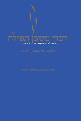 bokomslag Divrei Mishkan T'filah: Delving into the Siddur