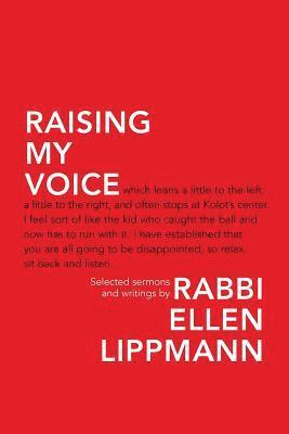 Raising My Voice: Selected Sermons and Writings 1