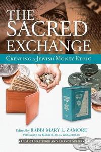 bokomslag The Sacred Exchange: Creating a Jewish Money Ethic