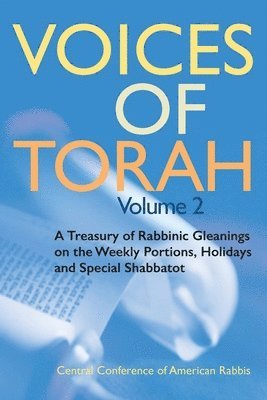 Sonja K. Pilz - Voices of Torah, Volume 2: A Treasury of Rabbinic Gleanings on the Weekly Portions, Holidays, and Special Shabbatot, Häftad