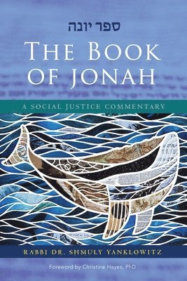 The Book of Jonah: A Social Justice Commentary 1