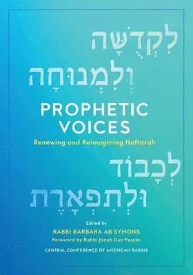 Barbara Ab Symons - Prophetic Voices: Renewing and Reimagining Haftarah, Häftad