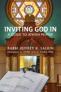 bokomslag Inviting God In: A Guide to Jewish Prayer
