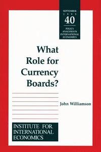 bokomslag What Role for Currency Boards?