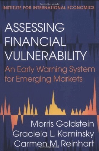 Morris Goldstein, Graciela Kaminsky, Carmen Reinhart - Assessing Financial Vulnerability – An Early Warning System for Emerging Markets, Häftad