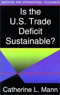 bokomslag Is the U.S. Trade Deficit Sustainable?