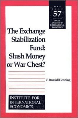 The Exchange Stabilization Fund - Slush Money or War Chest? 1