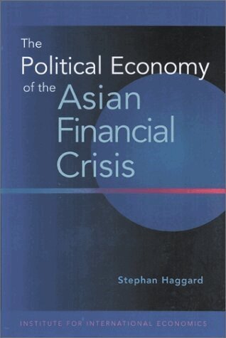 Stephan Haggard - Political Economy of the Asian Financial Crisis, Häftad