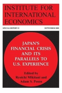 bokomslag Japan`s Financial Crisis and Its Parallels to U.S. Experience