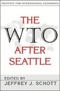 bokomslag The WTO After Seattle
