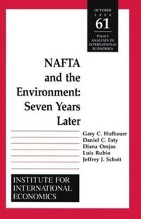 bokomslag NAFTA and the Environnment - Seven Years Later