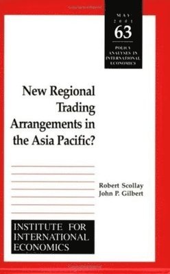 New Regional Trading Arrangements in the Asia Pacific? 1