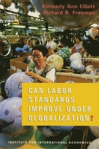 bokomslag Can Labor Standards Improve Under Globalization?