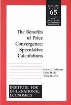 Gary Clyde Hufbauer, Erika Wada, Tony Warren - Benefits of Price Convergence – Speculative Calculations, Häftad